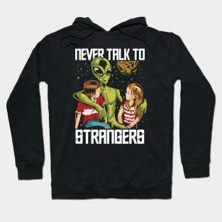 Funny Retro Alien Never Talk to Strangers // Vintage Children's Illustration Hoodie